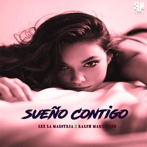 Sueño Contigo (feat. Ralph Martinezz) [Remix]