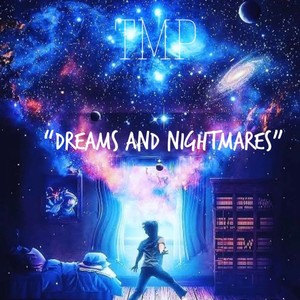 Dreams and Nightmares (Explicit)