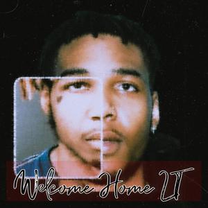 Welcome Home LT (Explicit)