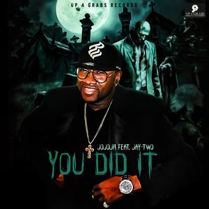 YOU DID IT(feat. Jay-Two)