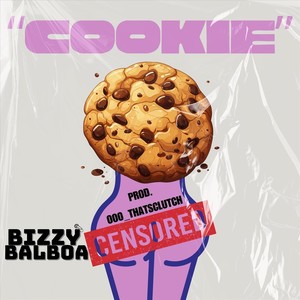 Bizzy Balboa - Cookie (Explicit)