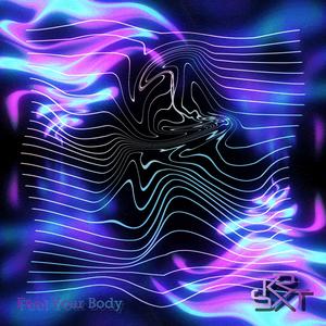 Feel Your Body (Explicit)