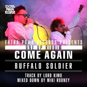 Come again(feat. Buffalo Soldier)