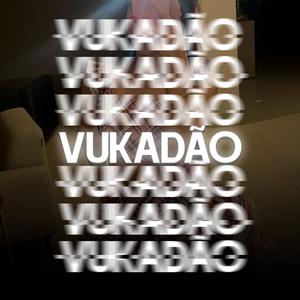 Vukadão (feat. Mc Vuk Vuk, Re Studio & DJ Remizevolution)