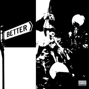 Better (feat. TGEMarx) [Explicit]