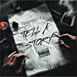 Tell A Story (Explicit)