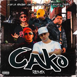 CAKO (feat. Linzhe CRZ, Z-K, Bad Blessed & First Rostar) [Remix] [Explicit]