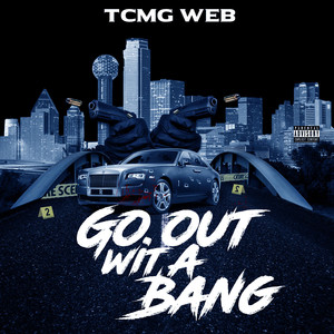 Go out Wit a Bang (Explicit)