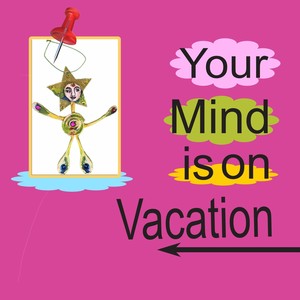 Fred Hostetler - Your Mind Is on Vacation