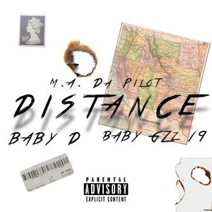 DISTANCE (feat. Baby GZz 19 & Baby D) (Explicit)
