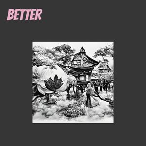 Better (Explicit)