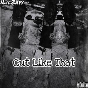 Cut like That (Explicit)