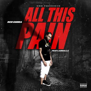 All This Pain(feat. La Gualla) (Explicit)