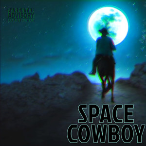 Space Cowboy (Explicit)