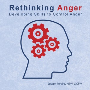 Rethinking Anger: Developing Skills to Control Anger