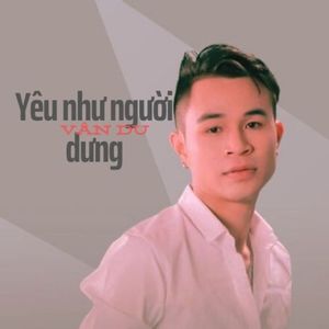 Yêu như người dưng