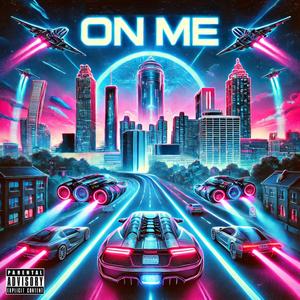 On Me (feat. ADV & Dubble|Explicit)