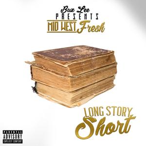 Long Story Short (Explicit)