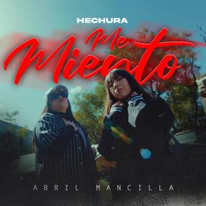 Me miento (feat. Abril Mancilla)