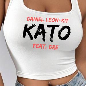 KATO (feat. Dre) [Explicit]