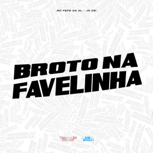 Broto na Favelinha (Explicit)