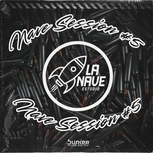 NAVE SESSION #5 (feat. El MRT)