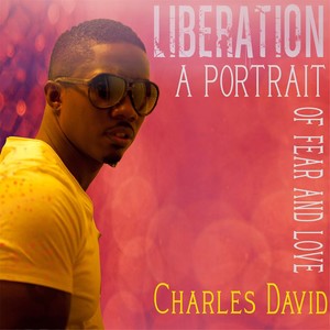 Liberation: A Portrait of Fear and Love (Explicit)