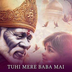 Sai Om Sai Tuhi mere baba mai | Sai song 2024 (feat. KB voice)
