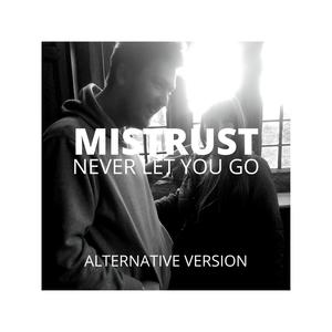 Never Let You Go (Alternative Version)