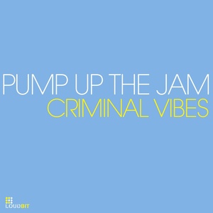 Pump Up the Jam