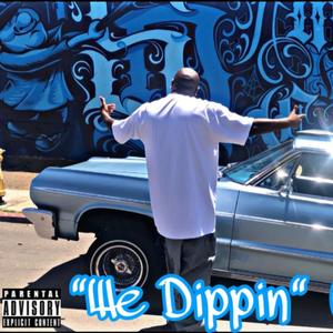 We Dippin (Explicit)