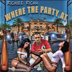 Where the Party at (feat. LIL Buddy) (Explicit)