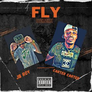 Fly (feat. Carter Carter) (Remix|Explicit)