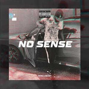 No Sense (Explicit)