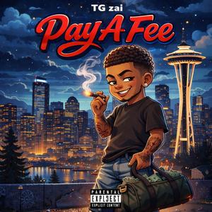 Pay A Fee (Explicit)