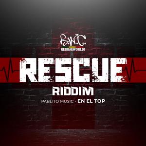 En El Top (Rescue Riddim) [Explicit]