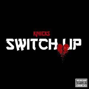 Switch Up (Explicit)