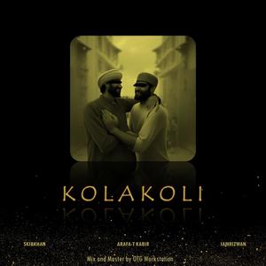 KolaKoli (feat. Arafa-T Kabir & RizwanOnTheBeat) (Explicit)