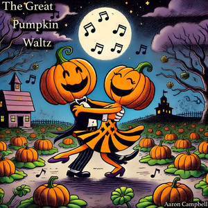 The Great Pumpkin Waltz