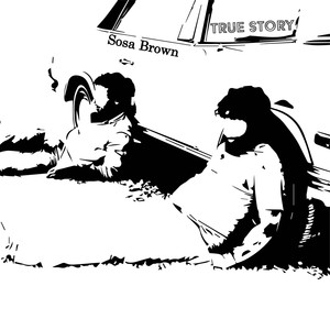 True Story(feat. Nic-Iz) (Explicit)