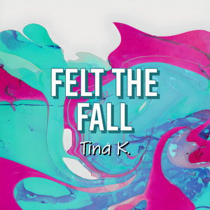 Felt the Fall