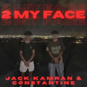 2 MY FACE (Explicit)