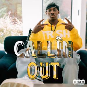 Callîn Out (Explicit)