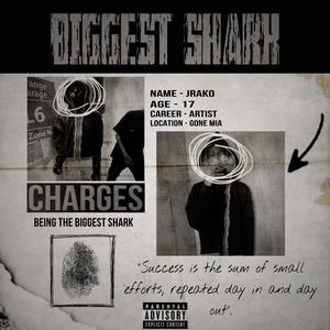 Biggest Shark (Explicit)