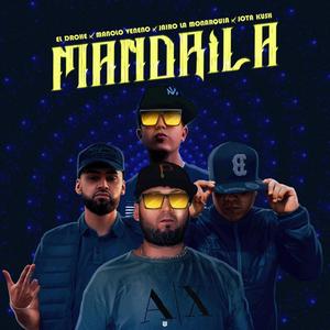 Mandrila (feat. Manolo Veneno, Jairo La Monarquia & Jota Kush)