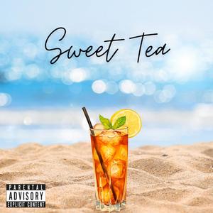 Sweet Tea (Explicit)