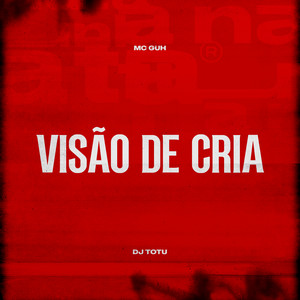 Visão de Cria (Explicit)