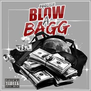 Blow A Bagg (Explicit)