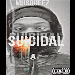 Suicidal (Explicit)