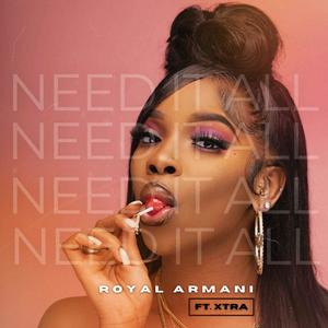 Need It All (feat. Xtra) (Explicit)